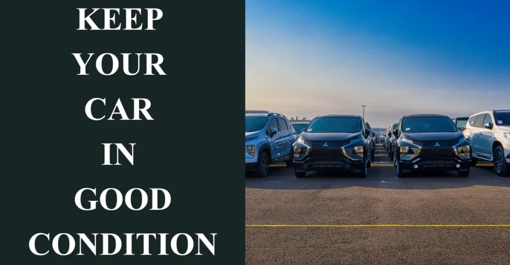 5. Keep Your Car in Good Condition