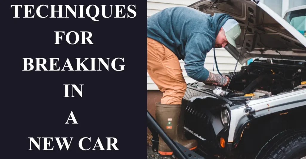 6 Techniques for Breaking in a New Car