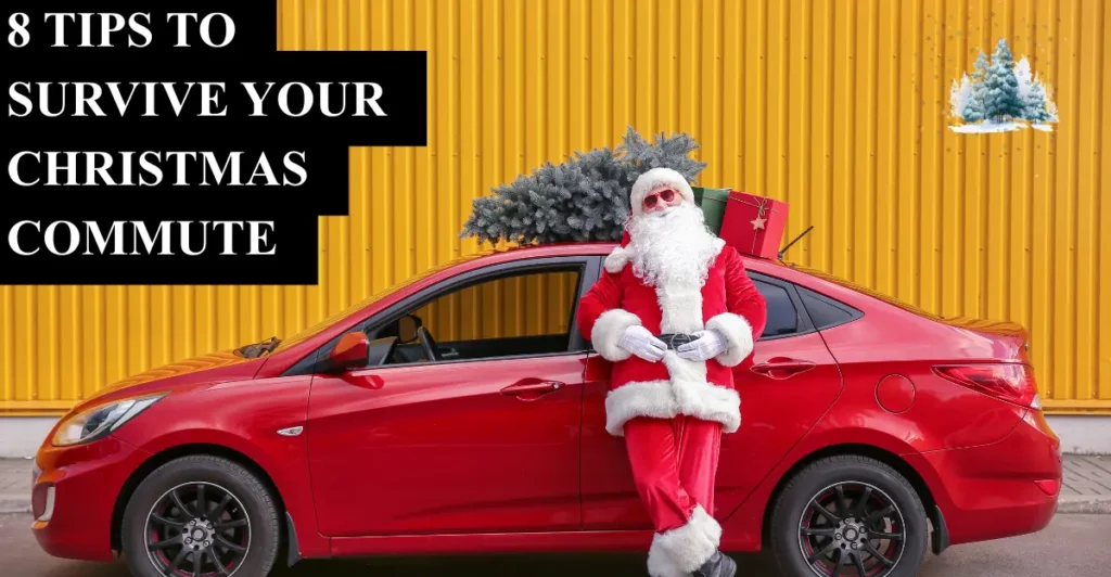 8 Tips to Survive Your Christmas Commute