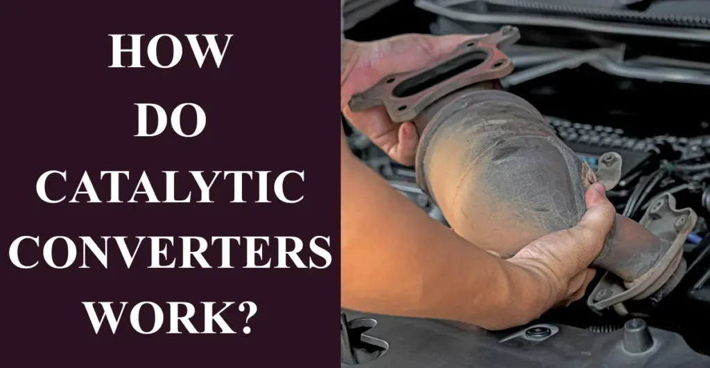 How do catalytic converters work?