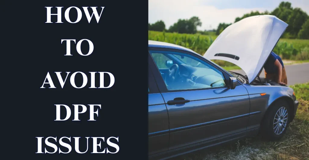 How to Avoid DPF Issues