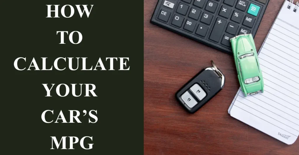 How to Calculate Your Car’s MPG