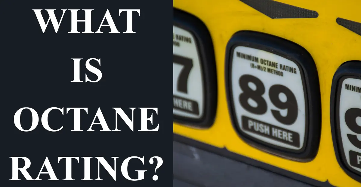 What is Octane Rating?
