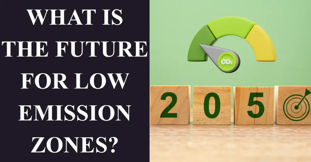 What is the Future for Low Emission Zones?