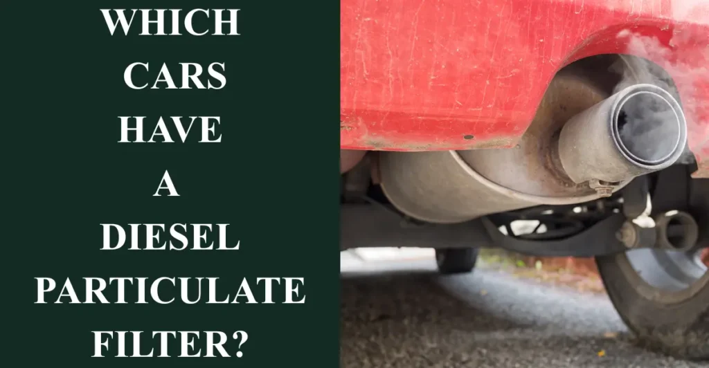 Which cars have a diesel particulate filter?