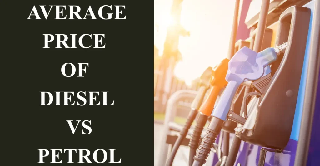 Average price of diesel vs petrol