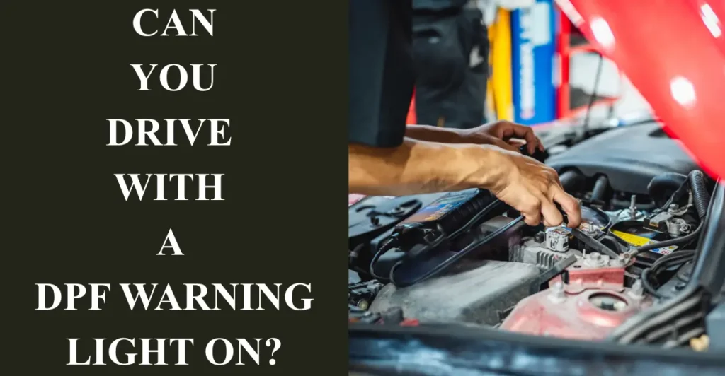 Can you drive with a DPF warning light on