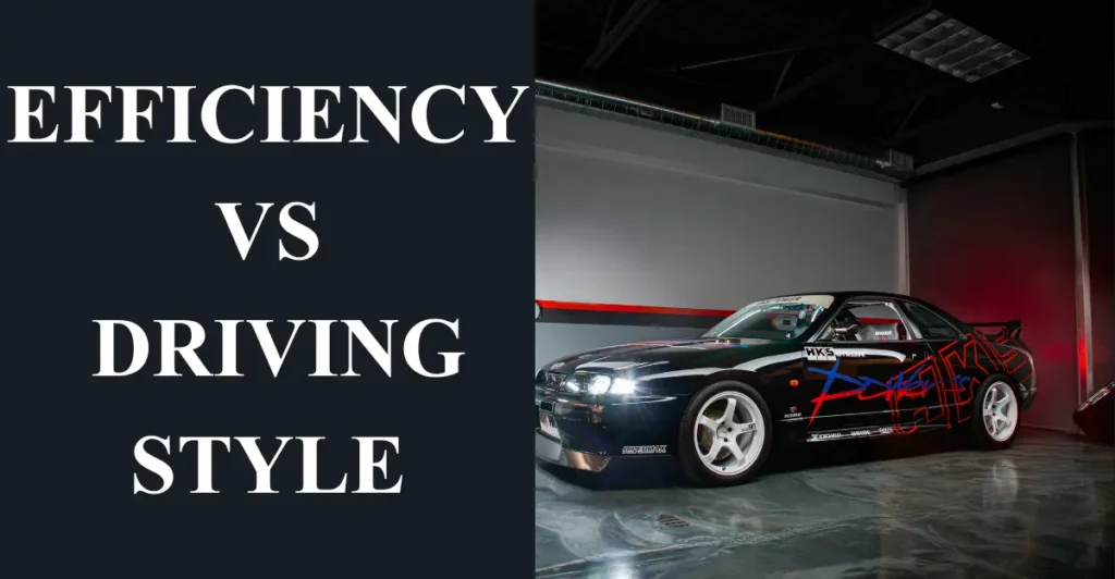 Efficiency vs Driving Style