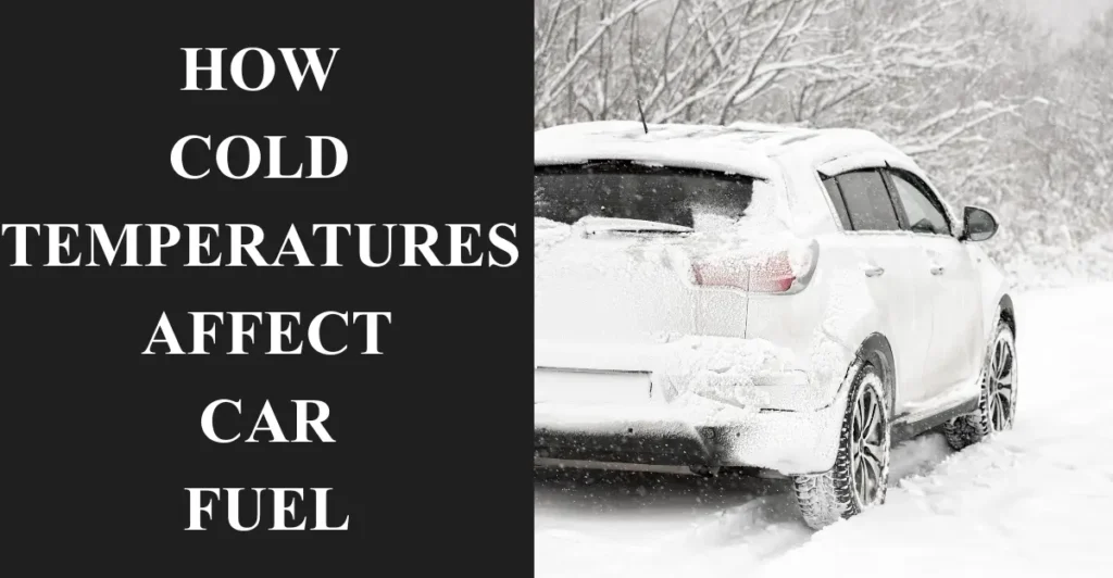 How Cold Temperatures Affect Car Fuel