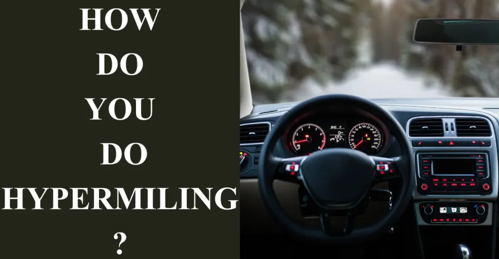 How Do You Do Hypermiling?