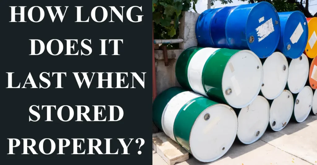 How long does it last when stored properly?