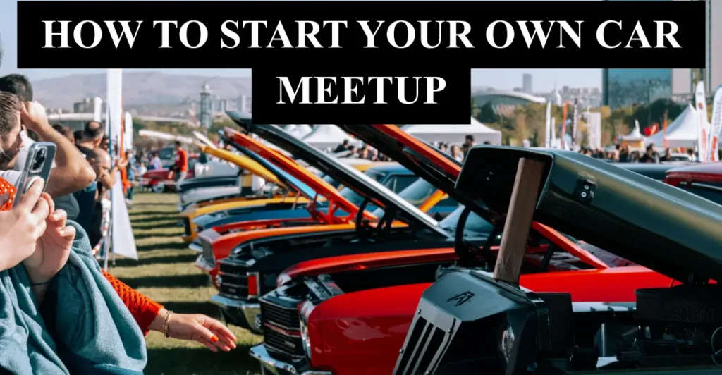 How to Start Your Own Car Meetup