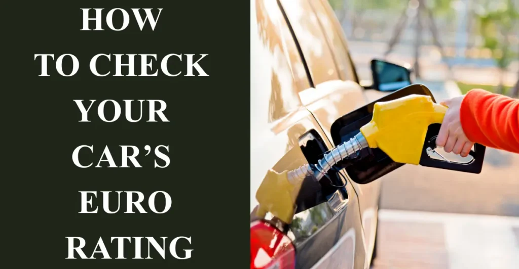 How to check your car’s Euro rating