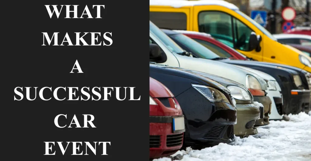 What Makes a Successful Car Event