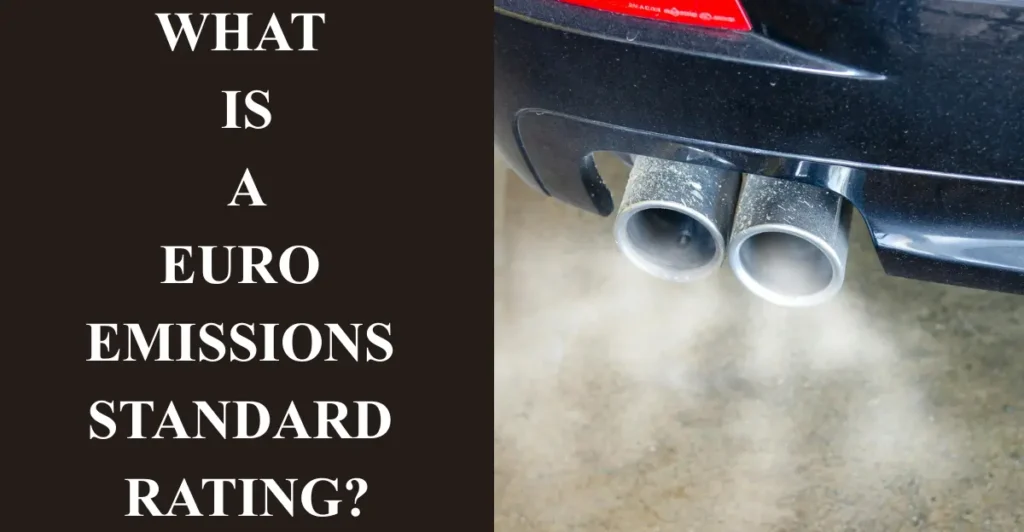 What is a Euro emissions standard rating?