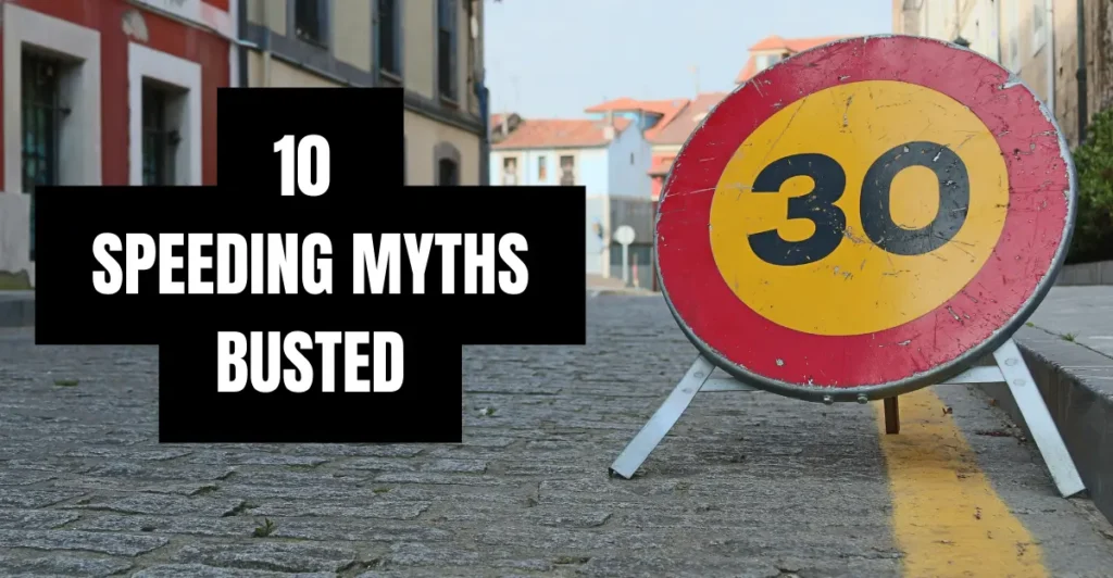 10 Speeding Myths Busted