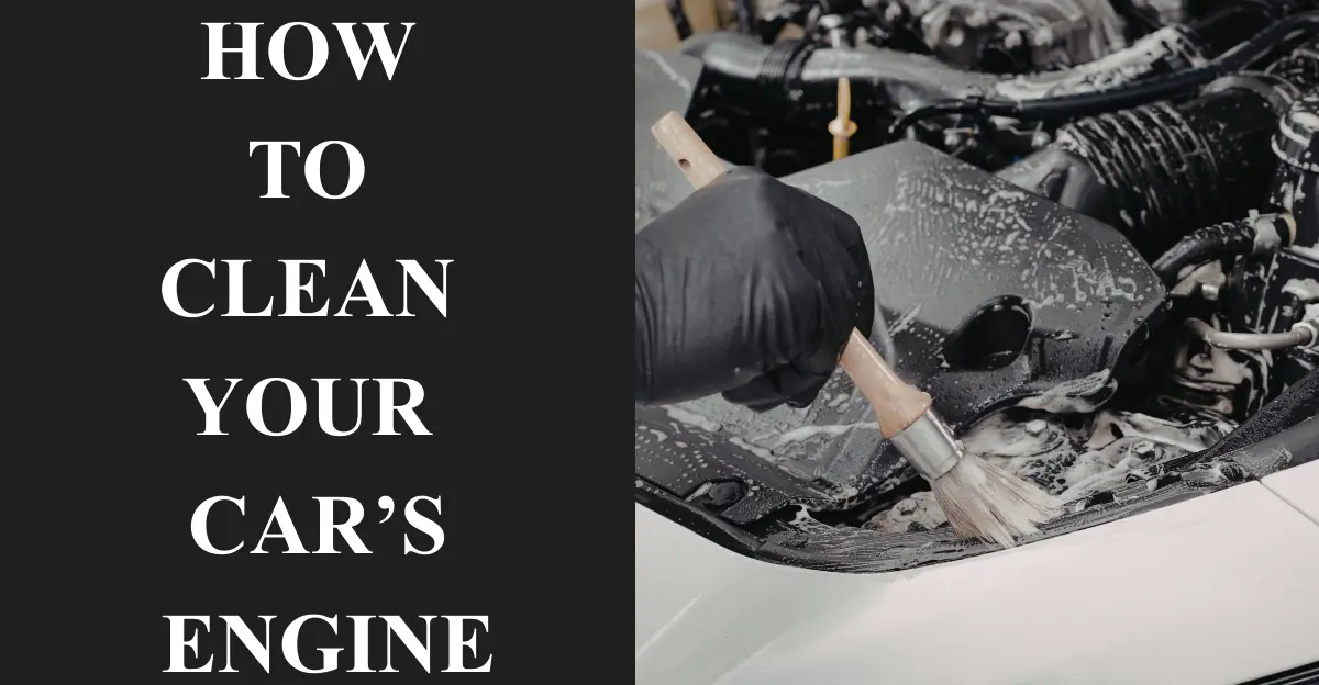 How to Clean Your Car’s Engine