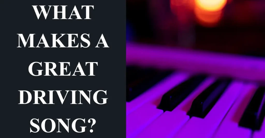 What Makes a Great Driving Song?
