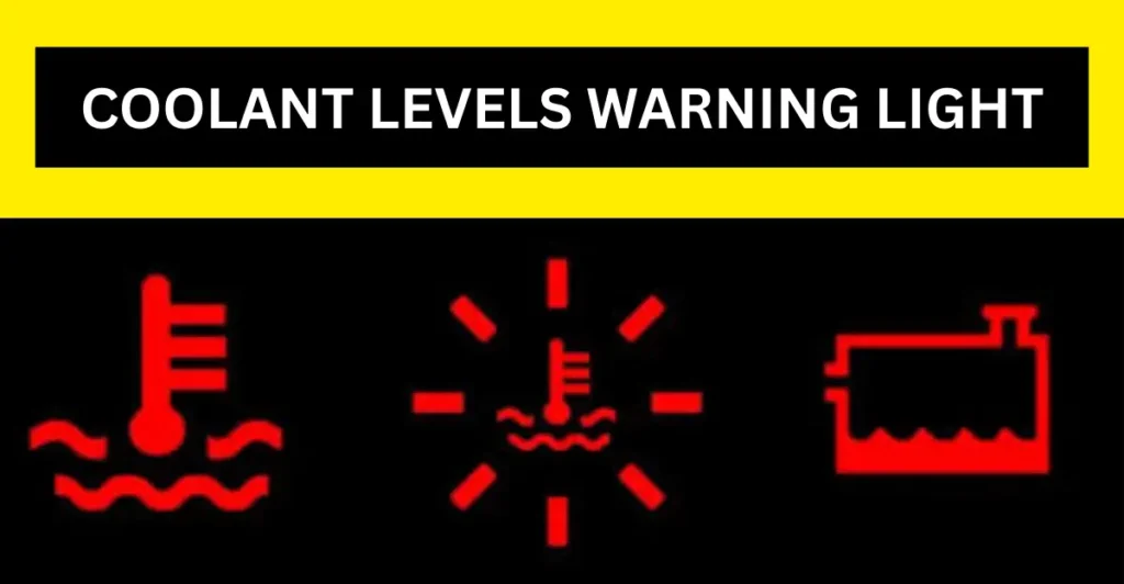 Coolant levels warning light