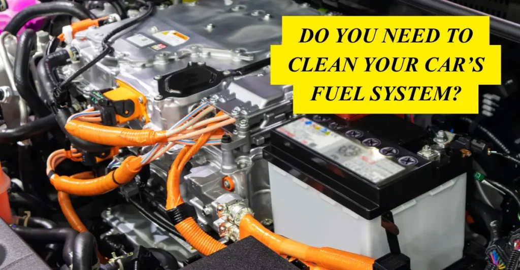 How to Clean Your Fuel System