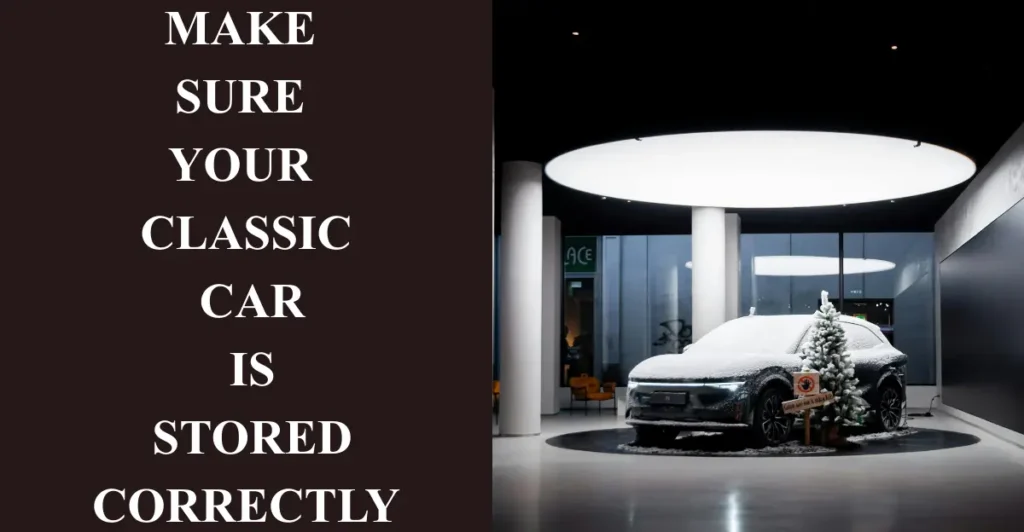 Make Sure Your Classic Car Is Stored Correctly