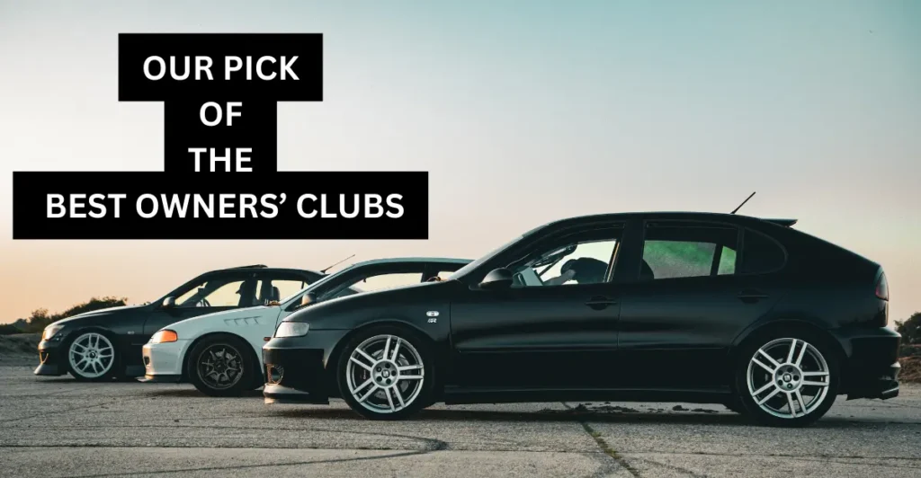 Our Pick of the Best Owners’ Clubs