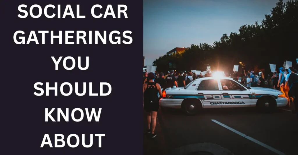 Social Car Gatherings You Should Know About